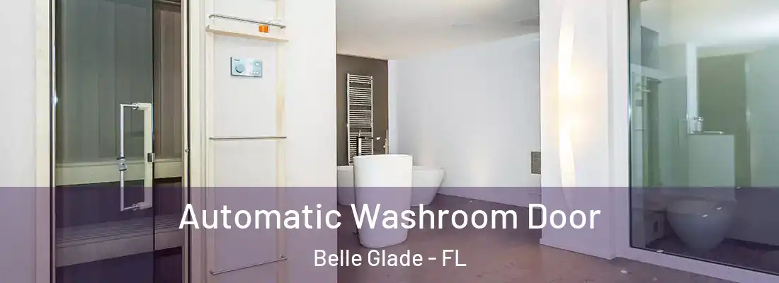  Automatic Washroom Door Belle Glade - FL