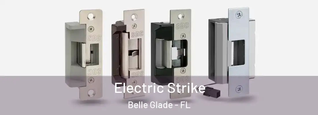  Electric Strike Belle Glade - FL