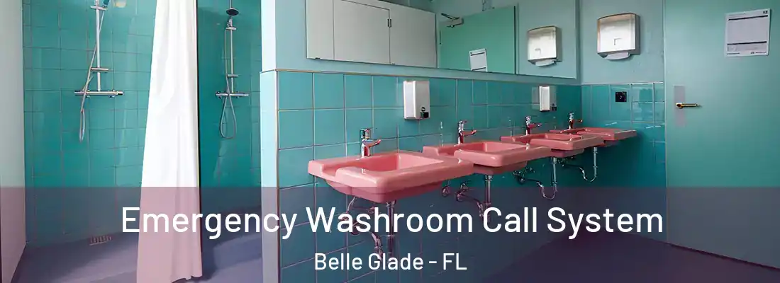  Emergency Washroom Call System Belle Glade - FL