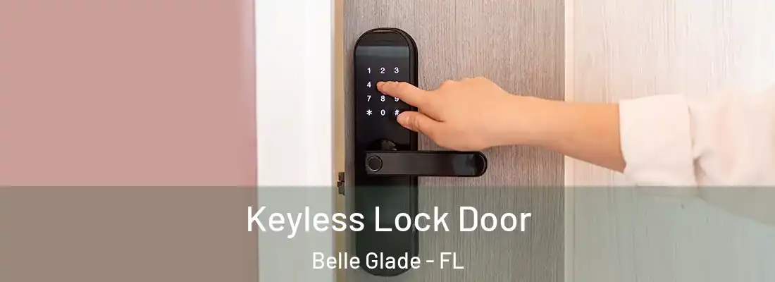  Keyless Lock Door Belle Glade - FL