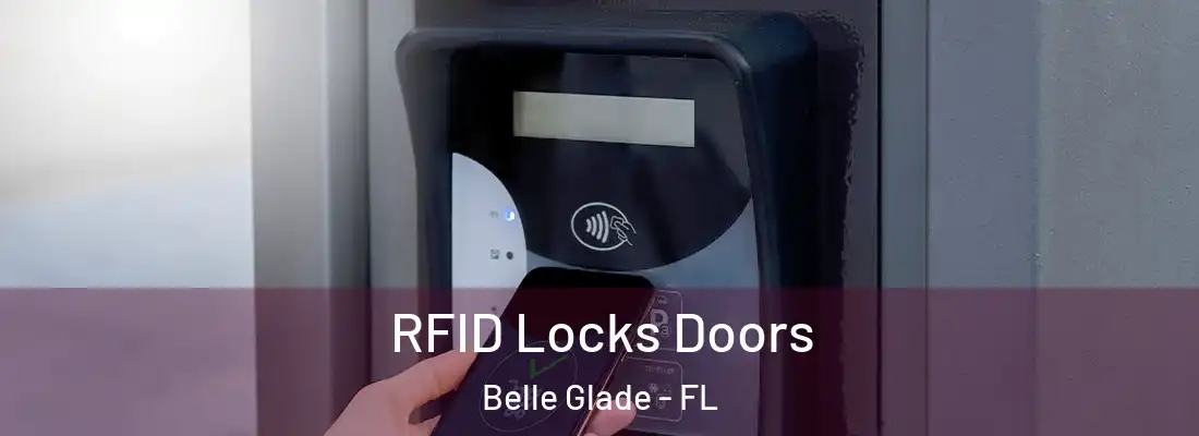  RFID Locks Doors Belle Glade - FL