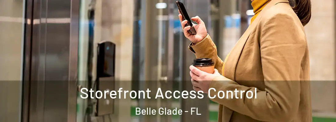  Storefront Access Control Belle Glade - FL